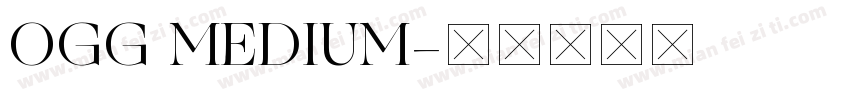 OGG MEDIUM字体转换